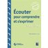 Ecouter pour comprendre et s'exprimer CM1-CM2 + téléchargement - François Fontaine, Céline Monchoux, Christian Lamblin