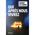 Qui après nous vivrez - Hervé Le Corre