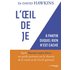 L'Oeil de JE - David R. Hawkins