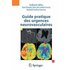 Guide pratique des urgences neurovasculaires - Raphaëlle Souillard Scemama, Claire Join-Lambert Vincent, Marie Théaudin, Guillaume Saliou