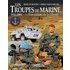 Les troupes de marine. Vol. 3. Les soldats de la liberté : 1931-1994 - Serge Saint-Michel