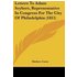 Letters To Adam Seybert, Representative In Congress For The City Of Philadelphia (1811) als Buch von Mathew Carey