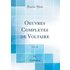 Oeuvres Completes de Voltaire, Vol. 38 (Classic Reprint)
