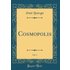 Cosmopolis, Vol. 1 (Classic Reprint)