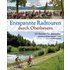 Entspannte Radtouren durch Oberbayern. 33 Routen für Genießer zwischen Rosenheimer Land und Pfaffenwinkel, mit Karten zum Download.: Mit Fahrrad und ... Zu Biergärten und bayerischen Besonderheiten