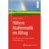 Höhere Mathematik im Alltag: Vom Regenbogen bis zur digitalen Bildkompression