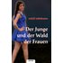 Der Junge und der Wald der Frauen - mittelmann rudolf