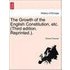The Growth of the English Constitution etc. (Third edition. Reprinted.). - Edward Freeman