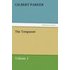 The Trespasser, Volume 1 - Gilbert Parker
