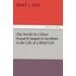 The World As I Have Found It Sequel to Incidents in the Life of a Blind Girl - Mary L. Day