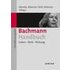 Bachmann-Handbuch: Leben ? Werk ? Wirkung