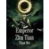 Emperor Zhu Tian - Tian Mu