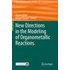 New Directions in the Modeling of Organometallic Reactions