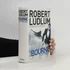 Die Bourne-Intrige - Robert Ludlum