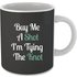 Buy Me a Shot I`m Tying the Knot Mug