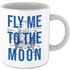 Fly Me To The Moon Blue Print Mug