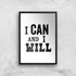 The Motivated Type I Can And I Will Letterpress Giclee Art Print - A3 - Black Frame