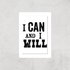 The Motivated Type I Can And I Will Letterpress Giclee Art Print - A2 - Print Only