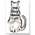 The Only Human I Can Tolerate Greetings Card - Large Card