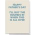 Happy Father`s Day I`ll Buy The Rounds In When This Is All Over Greetings Card - Large Card