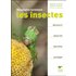 Reconnaître facilement les insectes. Découvrir, observer, identifier, protéger