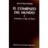 El Comienzo Del Mundo. Sus Orígenes A La Luz De Los Avances Científicos Actuales. I: El Hombre, La Vida Y La Tierra - Riaza Morales, José María