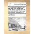 The History of England, from the Year 1765, to the Year 1795. Being a Continuation of the Histories of Mr. Hume and Dr. Smollett. Volume 4 of 5