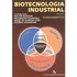 Biotecnologia Industrial - Volume 1