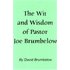 The Wit and Wisdom of Pastor Joe Brumbelow
