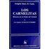Los Carmelitas. Historia De La Orden Del Carmen.Vol I: Los Orígenes. En Busca De La Identidad (Ca. 1206-1563) - Smet, Joachim