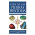 Guía De Las Piedras Preciosas