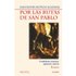 Por Las Rutas De San Pablo - Salvador Muñoz Iglesias