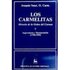 Los Carmelitas. Historia De La Orden Del Carmen. V: Supresiones Y Restauración (1750-1959) - Smet, Joaquín