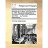 Two Sermons, the First Preached at Beckenham in Kent, Upon November 5, 1745. the Second Preached at Woodford in Essex, Upon December 18, 1745. ... by