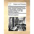 A Sermon Preach'd Before the King, at King's College Chapel in Cambridge, on Sunday October the 6th 1717. by Richard Laughton, ...