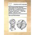 The History of Sir Charles Grandison. in a Series of Letters. by Mr. Samuel Richardson, ... in Seven Volumes. ... the Fifth Edition. Volume 7 of 7