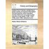 Letters from France; Containing a Great Variety of Original Information Concerning the Most Important Events That Have Occurred in That Country in the