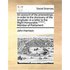 An Account of the Proceedings, in Order to the Discovery of the Longitude: In a Letter to the Right Honourable ******, Member of Parliament.