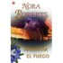 Afrontar El Fuego - Roberts, Nora