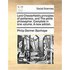 Lord Chesterfield's Principles of Politeness, and the Polite Philosopher. Complete in One Volume. a New Edition.