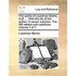 The Works of Laurence Sterne, A.M. ... with the Life of the Author. in Seven Volumes. the Fifth Edition with Additions. Volume 1 of 7