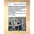 The Law of Nature, or Principles of Morality, Deduced from the Physical Constitution of Mankind and the Universe. by C. F. Volney.