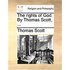 The Rights of God. by Thomas Scott, ...