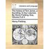 The History of Tom Jones, a Foundling. in Four Volumes. by Henry Fielding, Esq. Volume 2 of 4