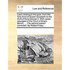 Laws Relating to the Poor, from the Forty-Third of Queen Elizabeth to the Third of King George II. with Cases Adjudged in the Court of King's Bench, .