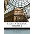 Faust: A Tragedy, Volume 1