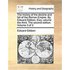The History of the Decline and Fall of the Roman Empire. by Edward Gibbon, Esq; Volume the Third. the Second Edition. Volume 3 of 3