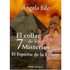 El Collar De Los 7 Misterios (2) - Ángela Edo