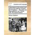 A Description of the Antient and Famous City of Bristol. a Poem. by W. Goldwin, ... Revised, with Large Additions, by I. Smart, A.M. the Second Edit
