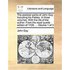 The Poetical Works of John Gay. Including His Fables. in Three Volumes. with the Life of the Author. from the Royal Quarto Edition of 1720. ... Volume